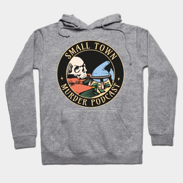 Small Town Murder Podcast True Crime Fan Hoodie by TeeTrendz